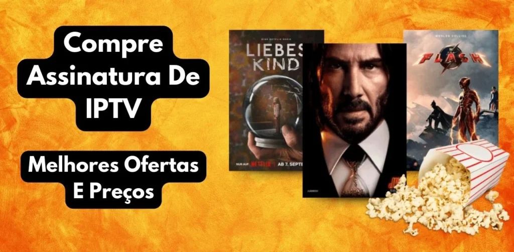 Compre Assinatura De IPTV – Melhores Ofertas E Preços